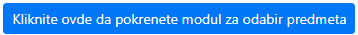 Evidencija nastave i konsultacija - UI - Kliknite ovde da pokrenete modul za odabir predmeta.png
